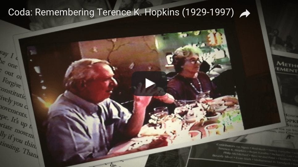 Mentoring, Methods, and Movements: Colloquium in Honor of Terence K. Hopkins by His Former Students and the Fernand Braudel Center for the Study of Economies, Historical Systems, and Civilizations